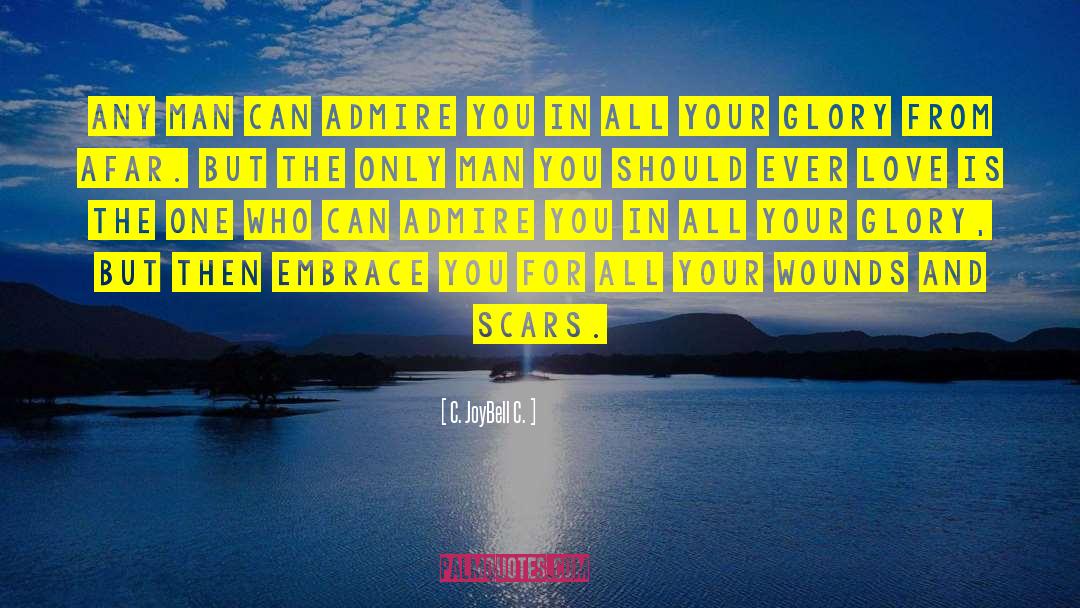 Embrace You quotes by C. JoyBell C.