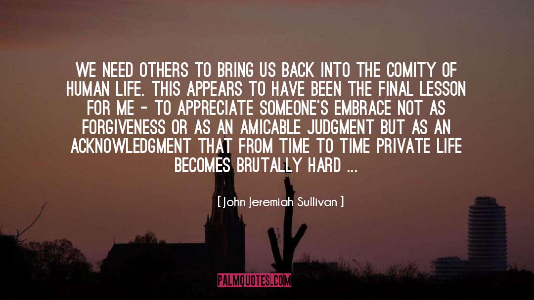 Embrace You quotes by John Jeremiah Sullivan
