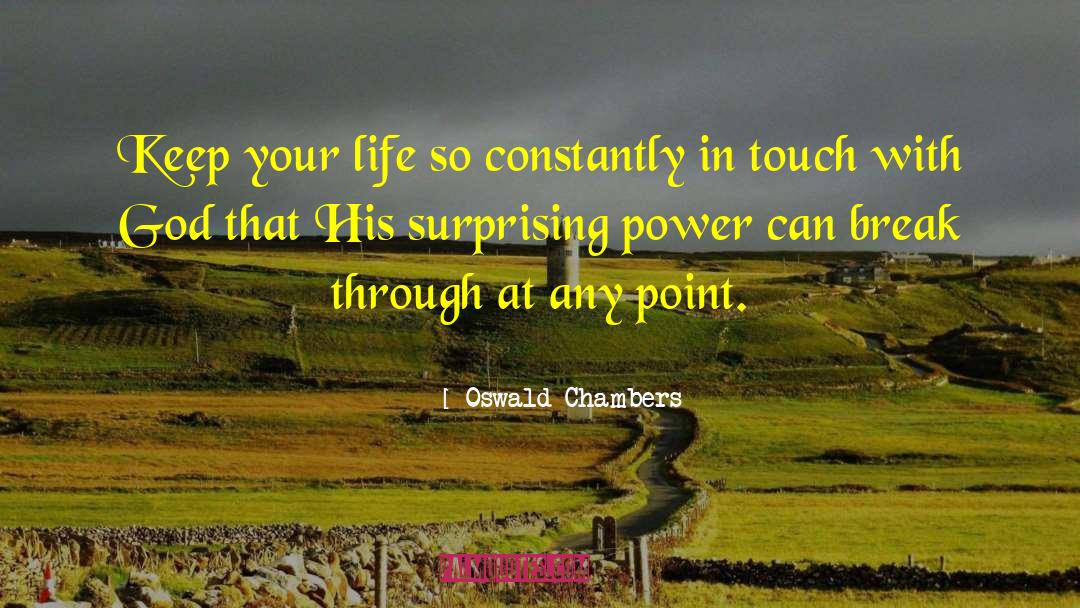 Embrace Your Power quotes by Oswald Chambers