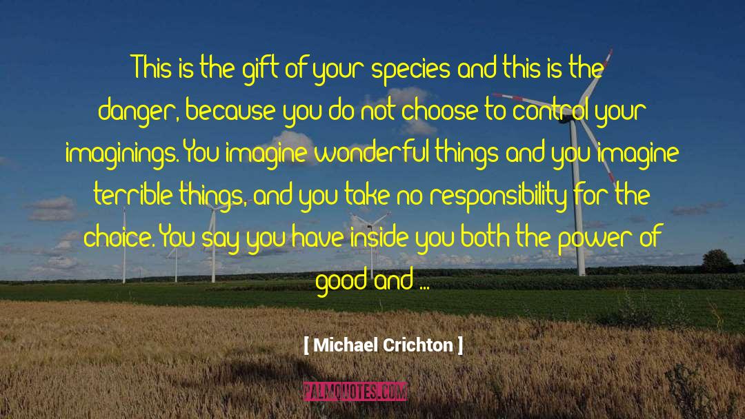 Embrace Your Power quotes by Michael Crichton