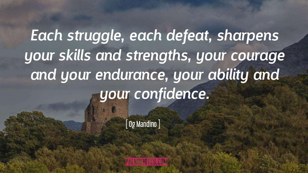 Embrace Your Strengths quotes by Og Mandino