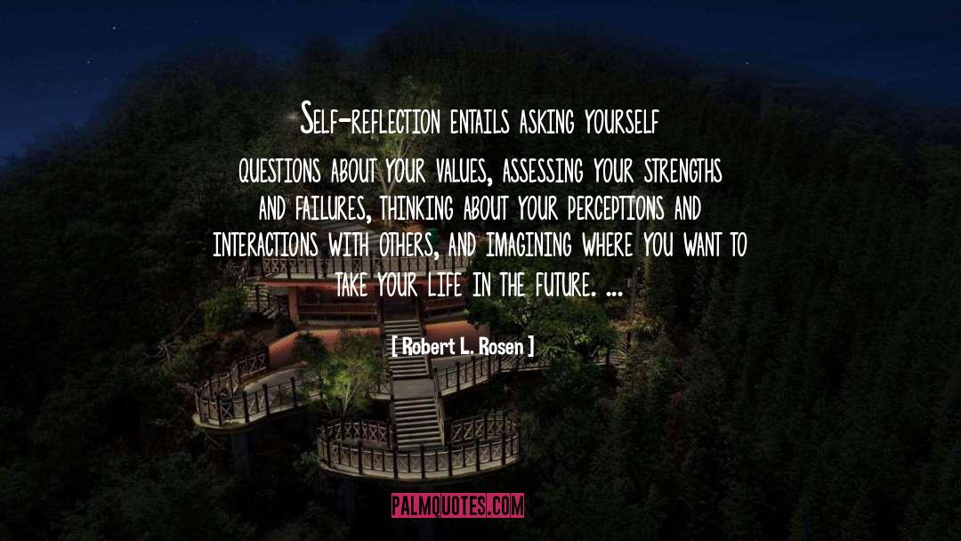 Embrace Your Strengths quotes by Robert L. Rosen