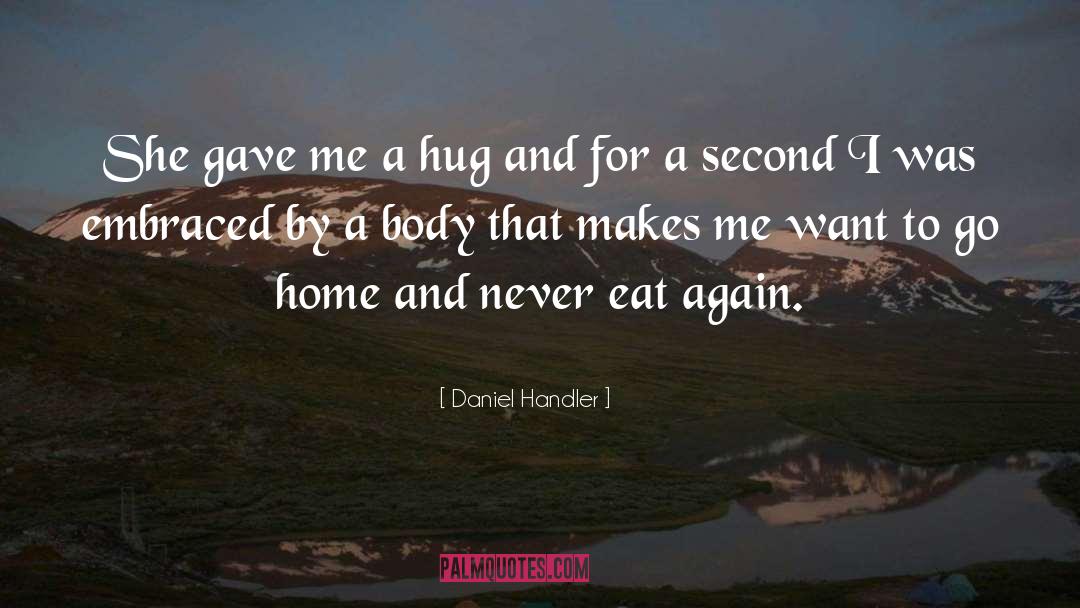 Embraced quotes by Daniel Handler
