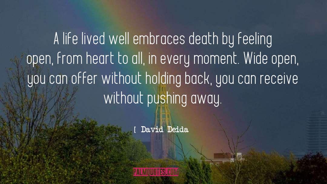 Embraces quotes by David Deida