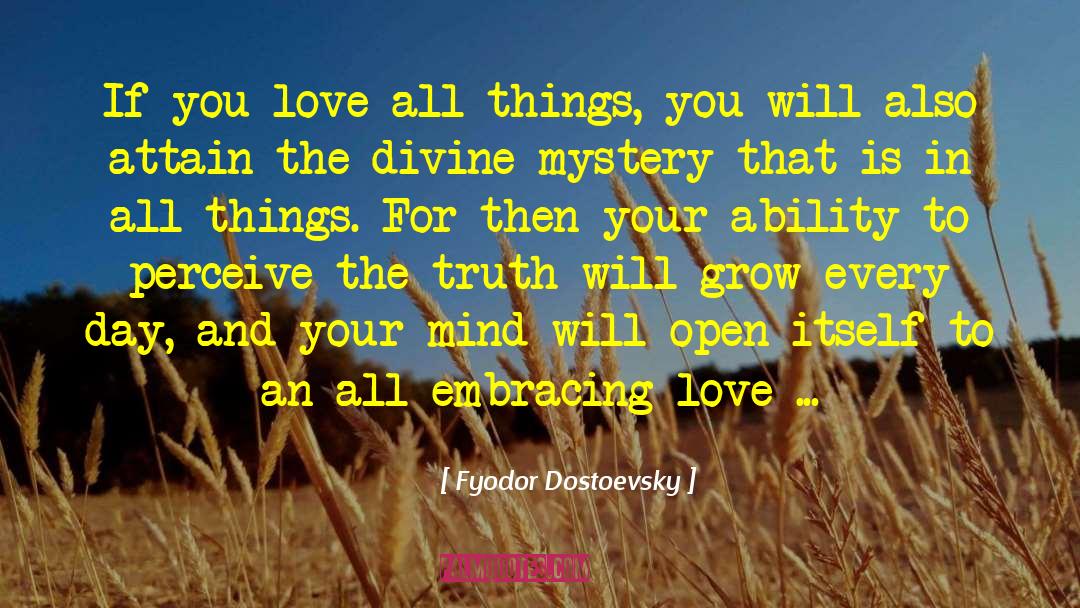 Embracing Love quotes by Fyodor Dostoevsky