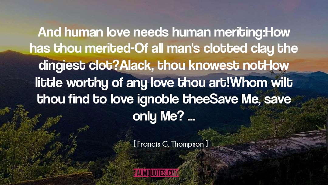 Embracing Love quotes by Francis G. Thompson