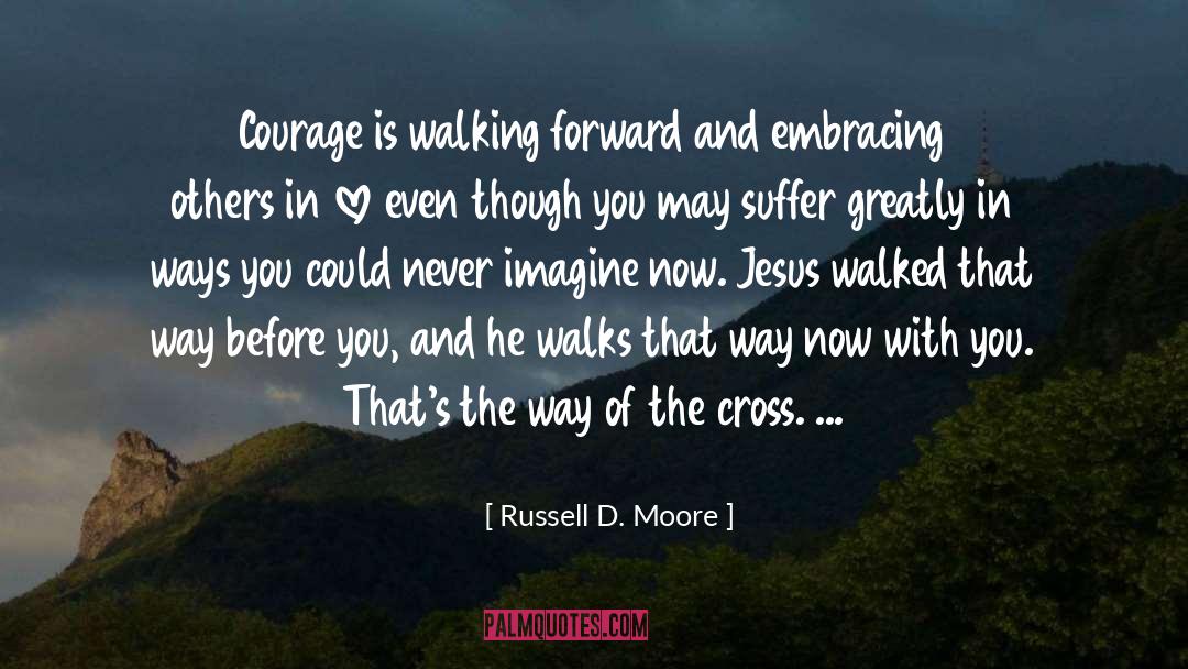 Embracing Others quotes by Russell D. Moore