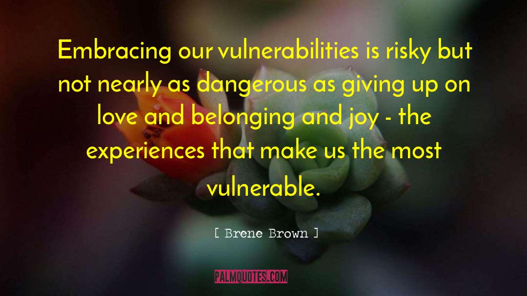 Embracing quotes by Brene Brown