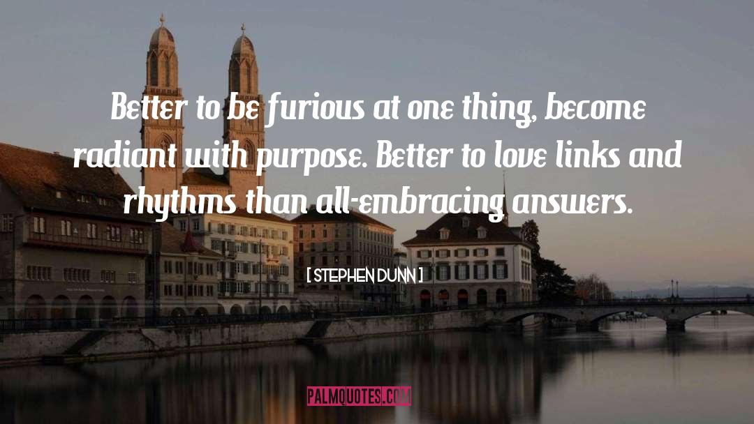 Embracing quotes by Stephen Dunn