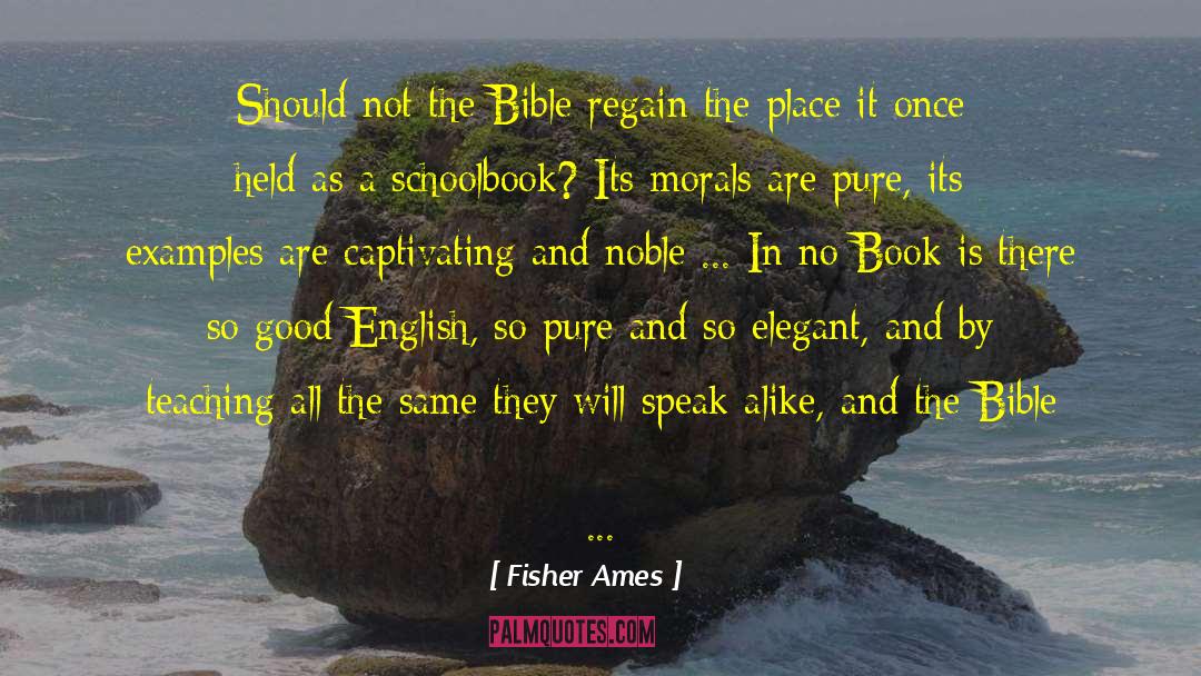 Embrasser In English quotes by Fisher Ames