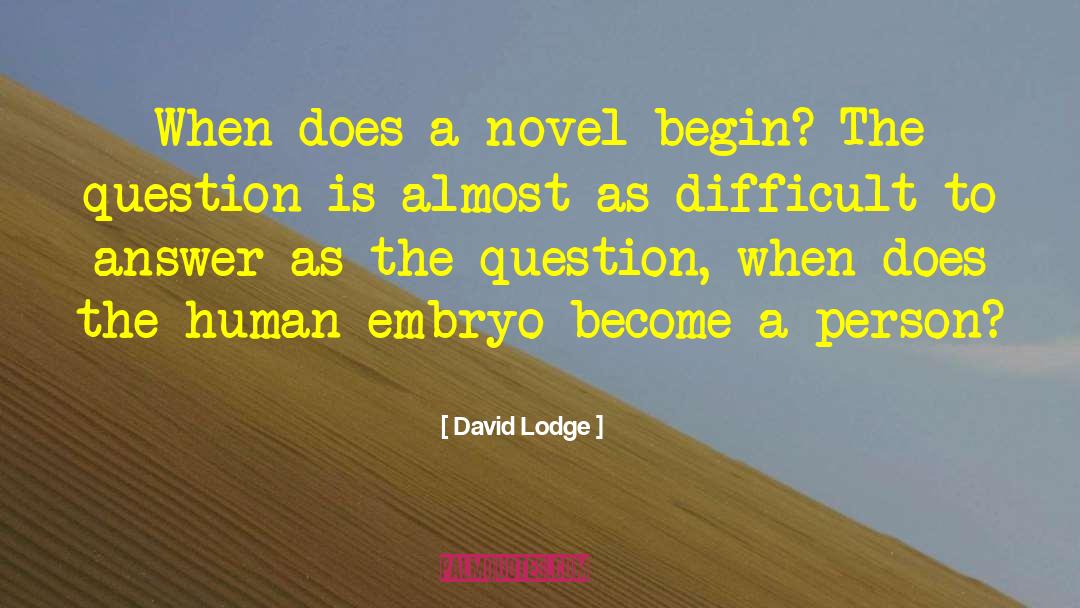 Embryo quotes by David Lodge