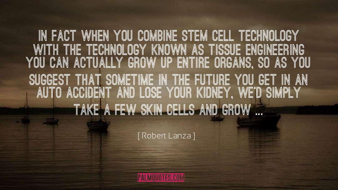 Embryonic Stem Cell Research quotes by Robert Lanza