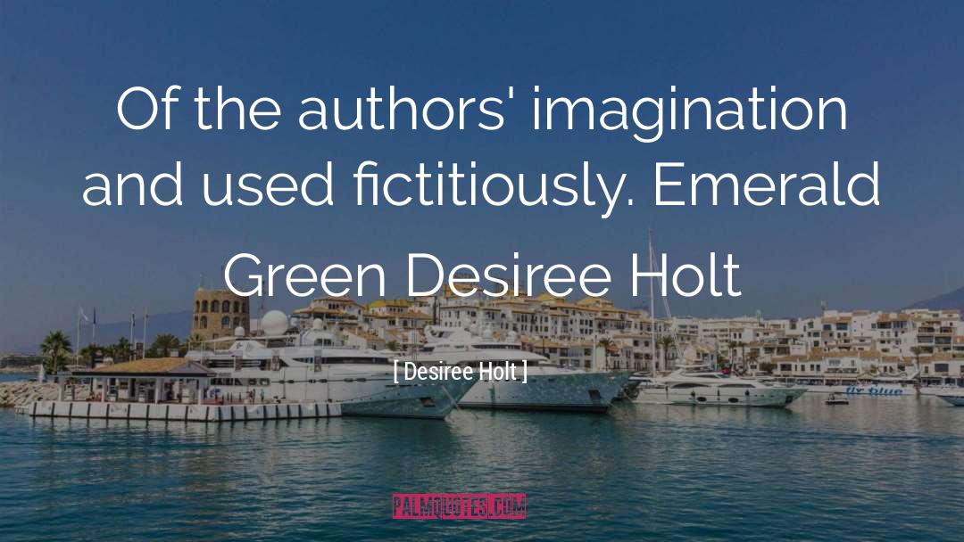 Emerald Green quotes by Desiree Holt