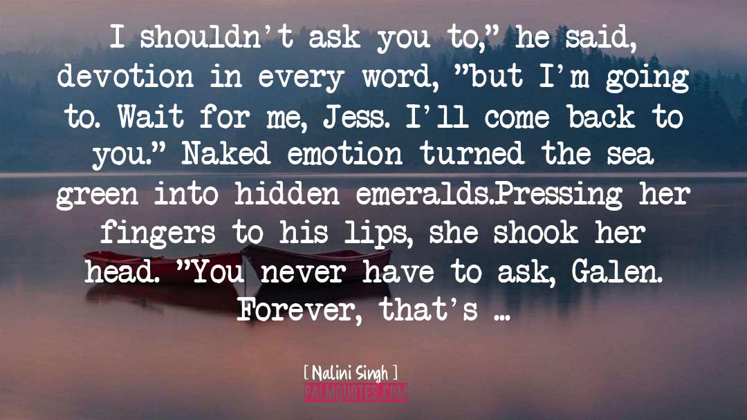 Emeralds quotes by Nalini Singh