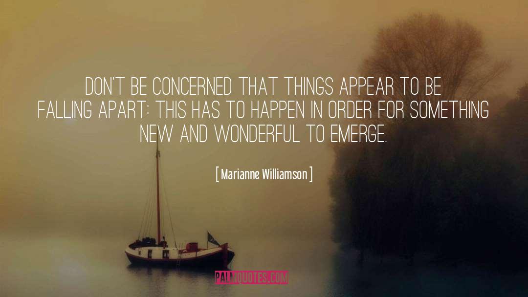 Emerge quotes by Marianne Williamson