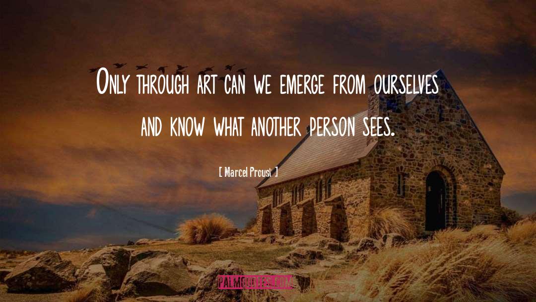 Emerge quotes by Marcel Proust