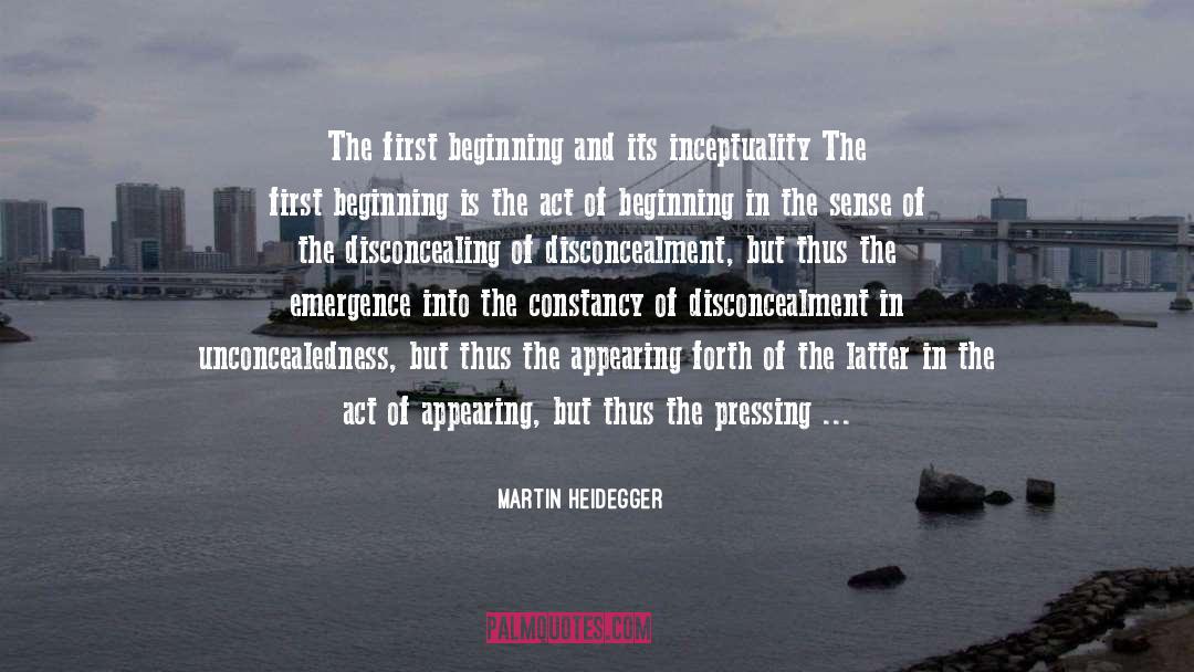 Emergence quotes by Martin Heidegger