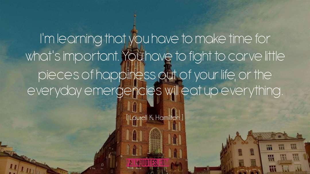 Emergencies quotes by Laurell K. Hamilton