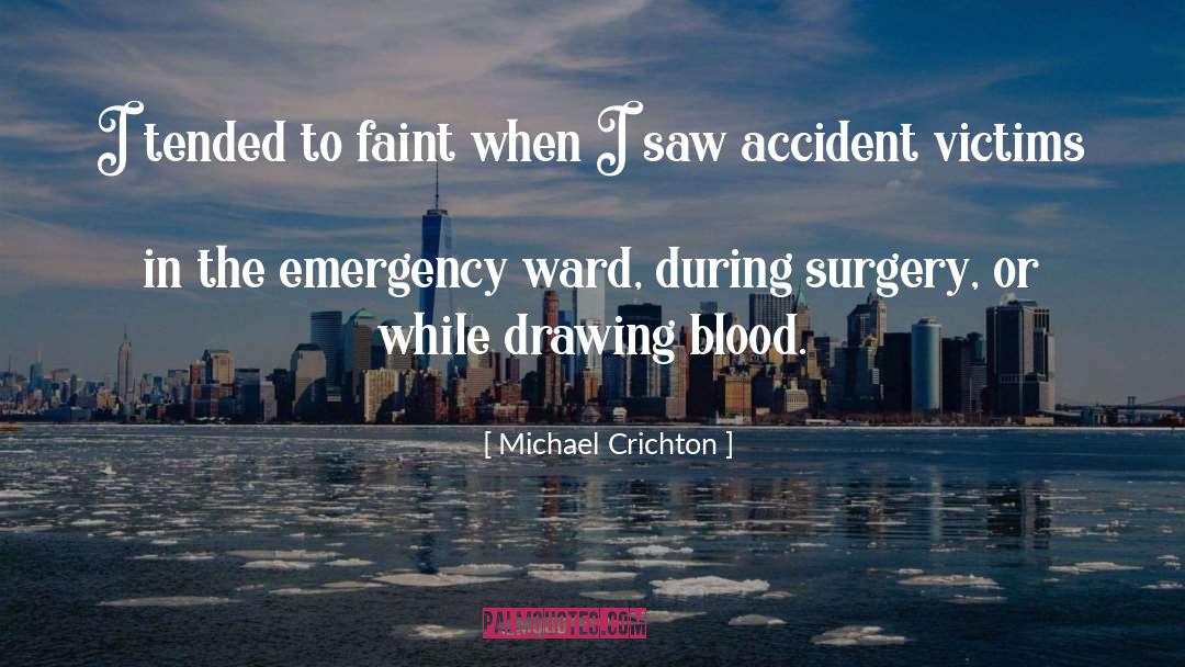 Emergencies quotes by Michael Crichton