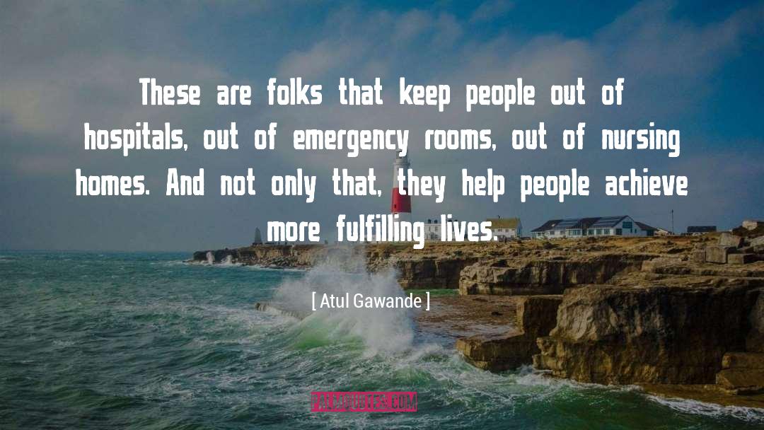 Emergencies quotes by Atul Gawande