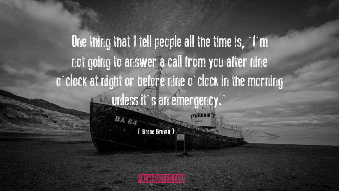 Emergency Call Center quotes by Brene Brown