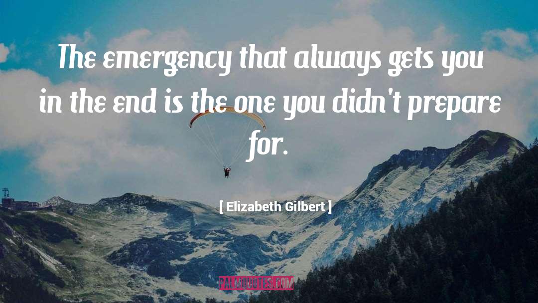Emergency Contact quotes by Elizabeth Gilbert