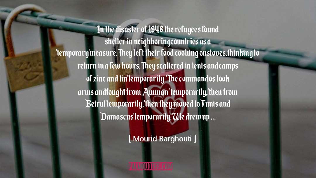 Emergency Food Programs quotes by Mourid Barghouti