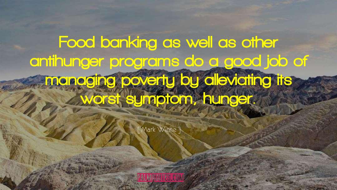 Emergency Food Programs quotes by Mark Winne