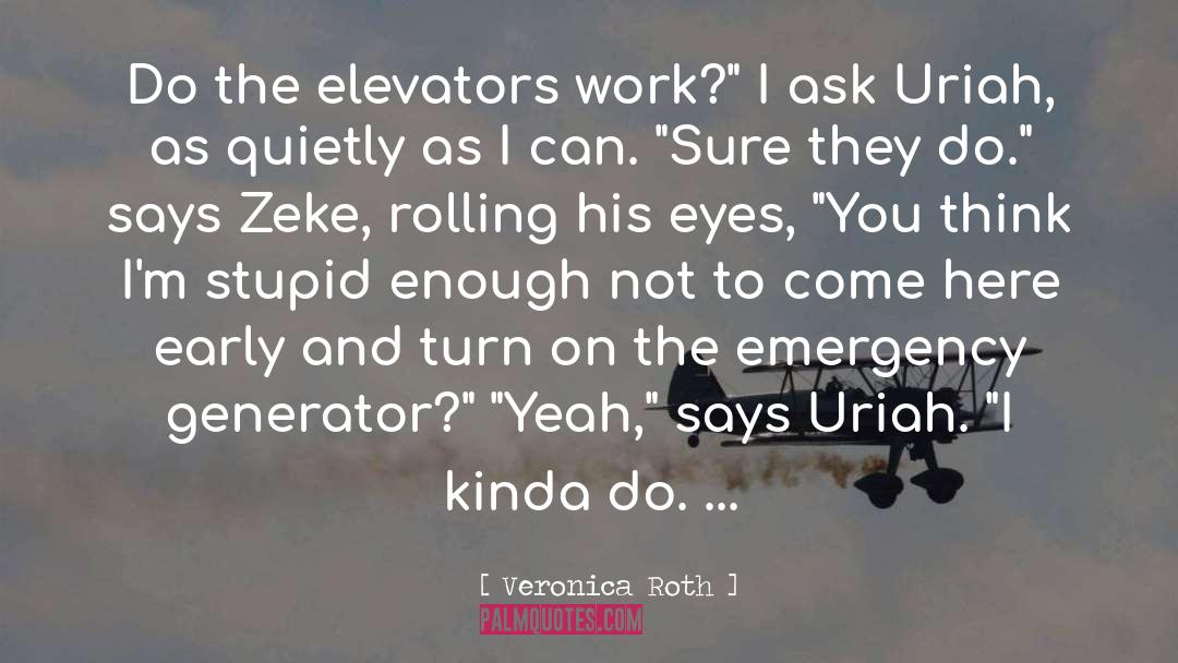 Emergency quotes by Veronica Roth