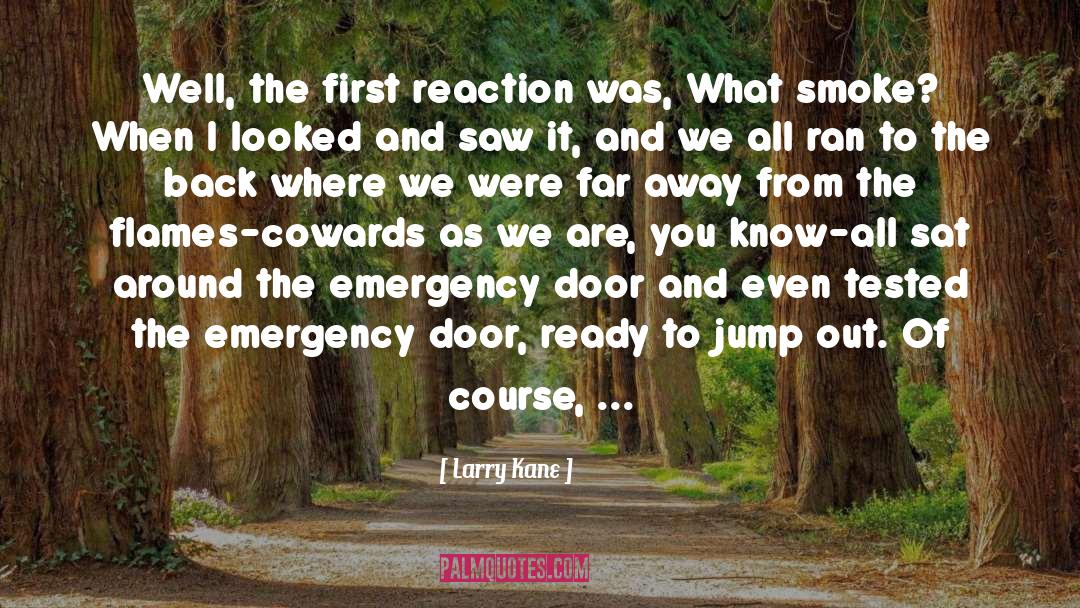 Emergency quotes by Larry Kane