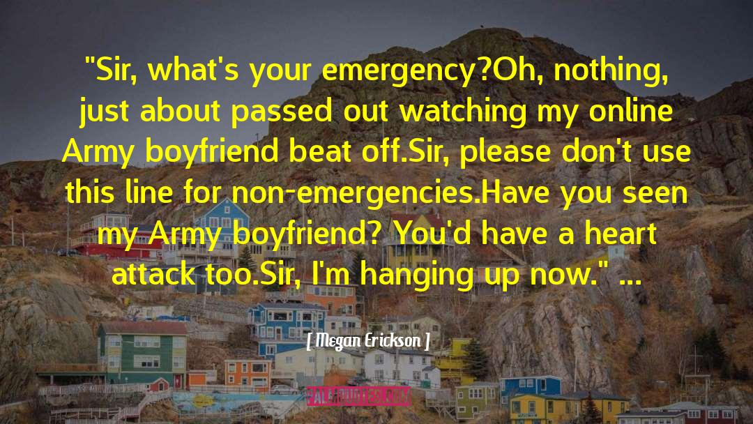 Emergency quotes by Megan Erickson