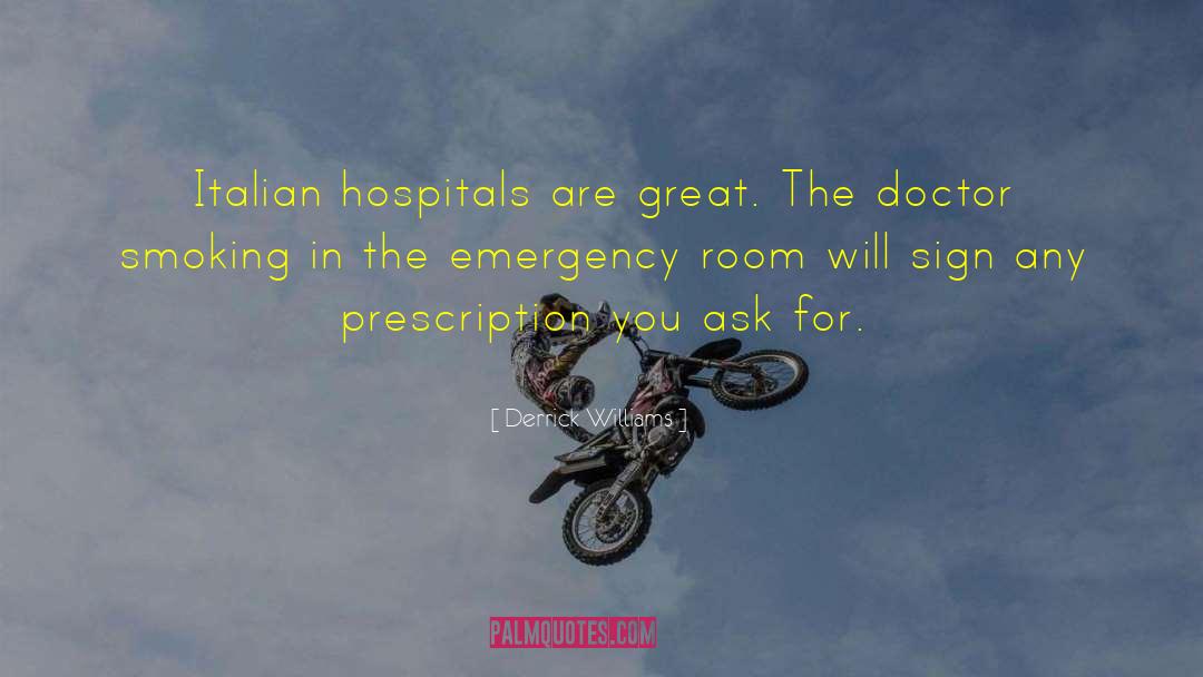 Emergency Room quotes by Derrick Williams