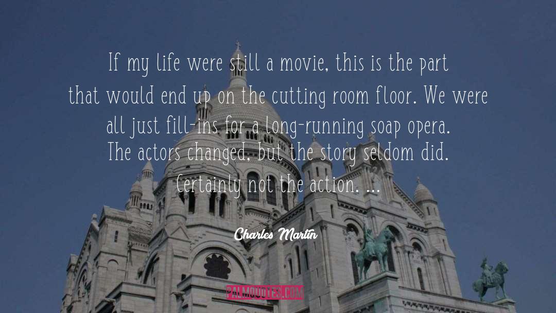 Emergents Movie quotes by Charles Martin