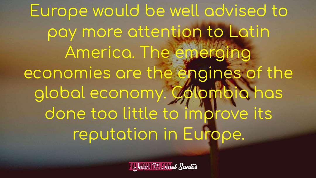 Emerging Economies quotes by Juan Manuel Santos