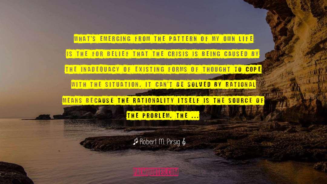 Emerging quotes by Robert M. Pirsig