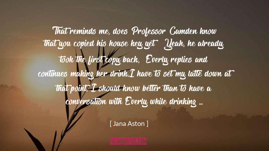 Emeritus Professor quotes by Jana Aston