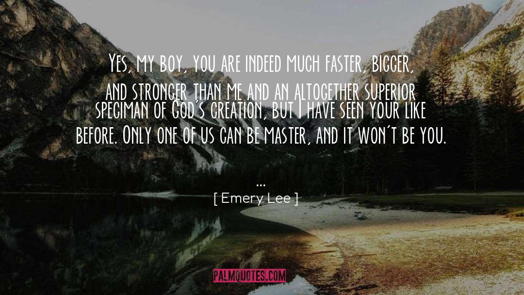 Emery Lee quotes by Emery Lee