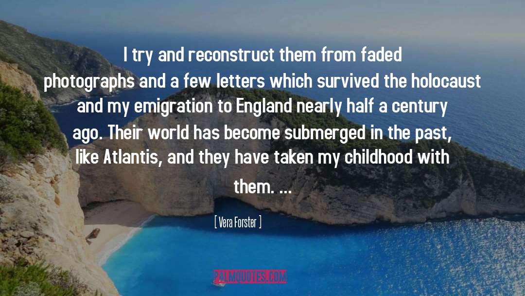 Emigration quotes by Vera Forster