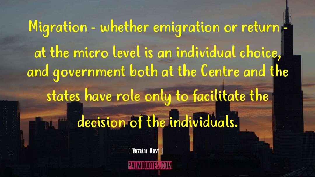 Emigration quotes by Vayalar Ravi