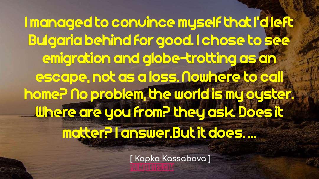 Emigration quotes by Kapka Kassabova