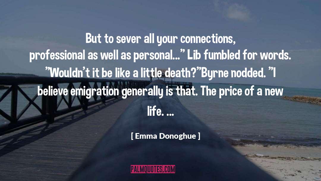 Emigration quotes by Emma Donoghue