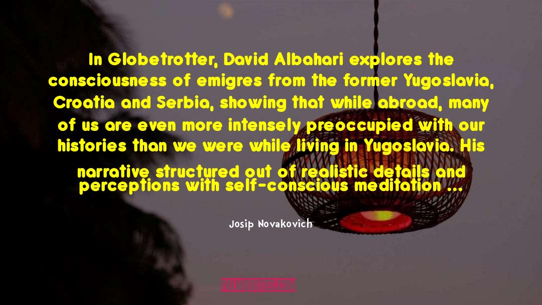 Emigres quotes by Josip Novakovich