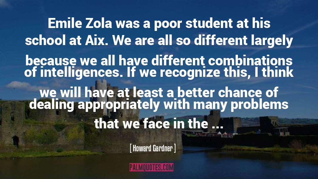 Emile Zola quotes by Howard Gardner