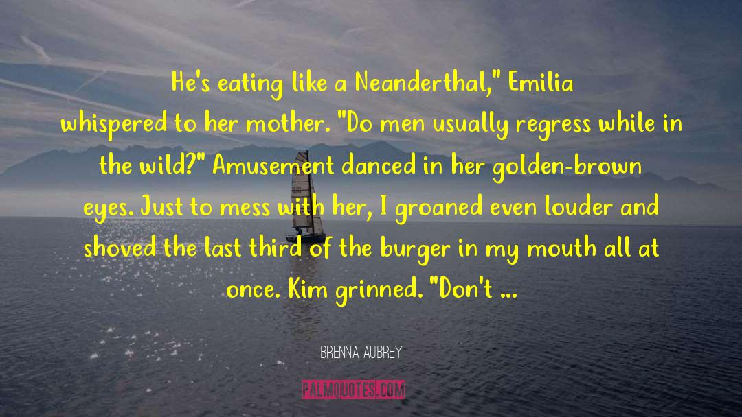 Emilia quotes by Brenna Aubrey