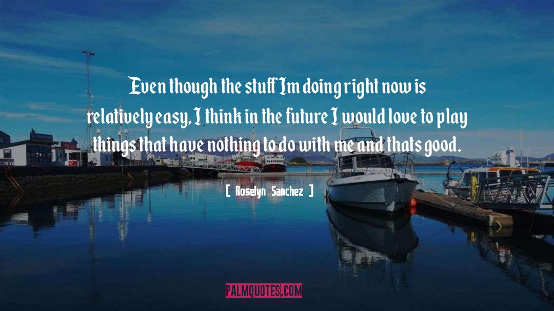 Emilly Sanchez quotes by Roselyn Sanchez