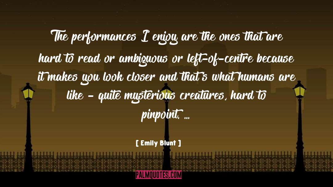 Emily Gold quotes by Emily Blunt