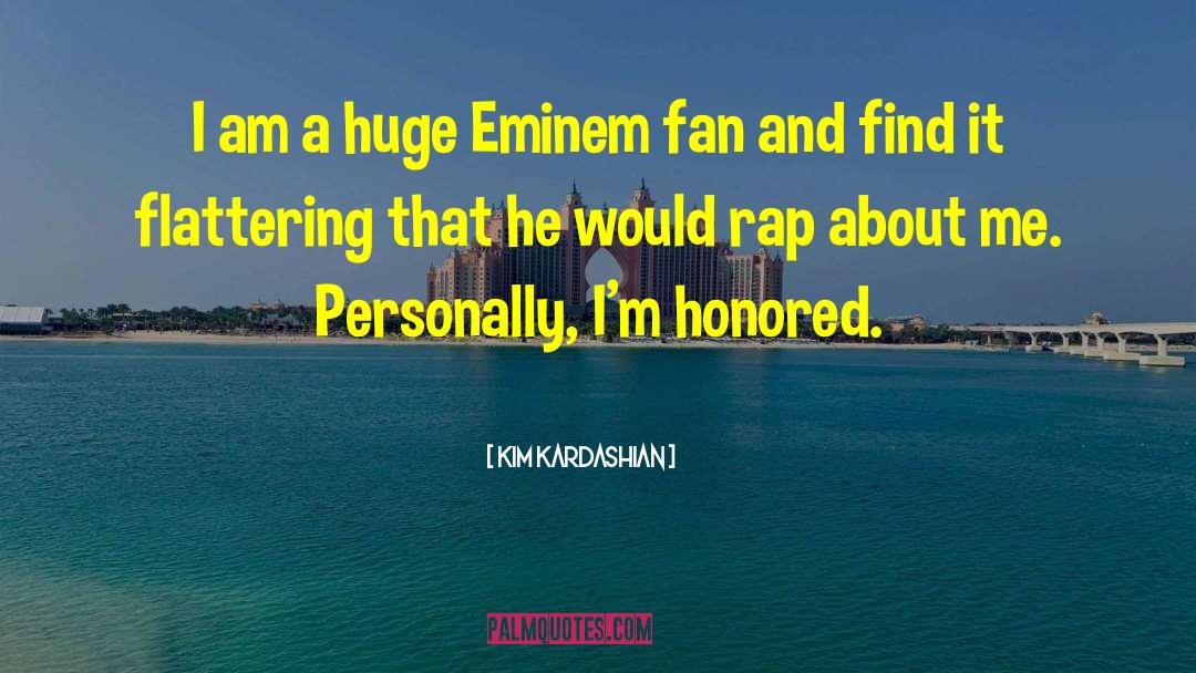 Eminem quotes by Kim Kardashian