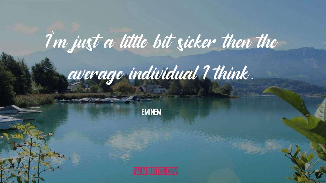 Eminem quotes by Eminem