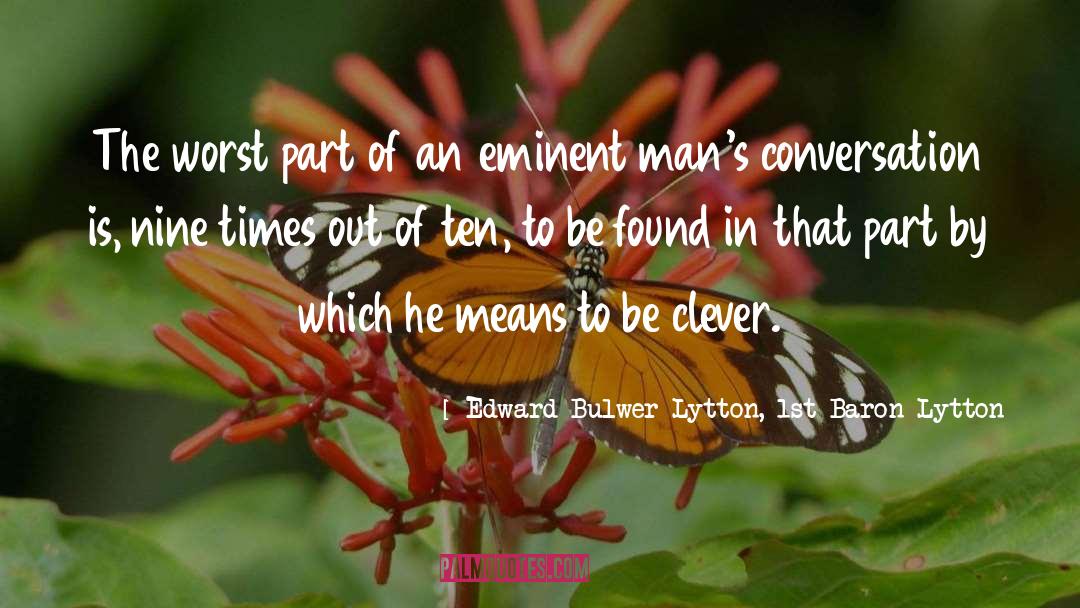 Eminent quotes by Edward Bulwer-Lytton, 1st Baron Lytton