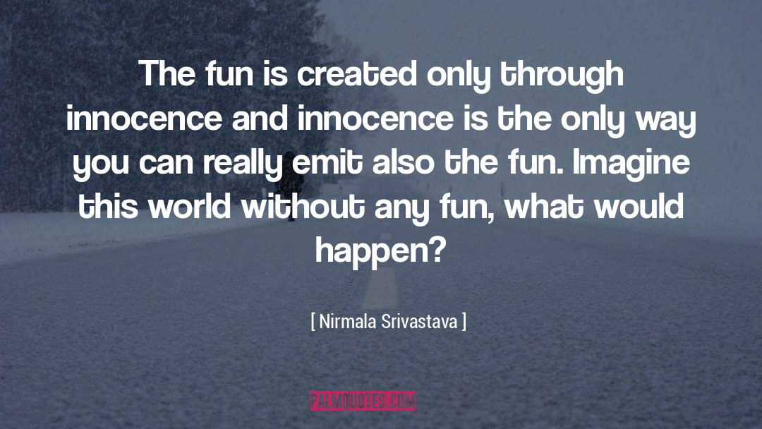 Emit quotes by Nirmala Srivastava